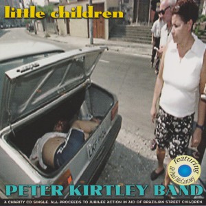 PETER KIRTLEY BAND feat: SIR PAUL MCCARTNEY Little Children (Jubilee Action – JUB 001) UK 1998 CD-Single PETER KIRTLEY BAND feat: SIR PAUL MCCARTNEY Little Children (Jubilee Action – JUB 001) UK 1998 CD-Single